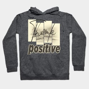 Think positive Hoodie